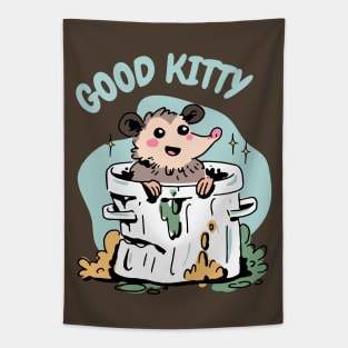 Opossum - Funny Good Kitty - Sarcastic Humor Tapestry