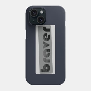 braver Phone Case