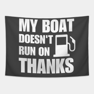 My Boat Doesn't Run on Thanks Tapestry