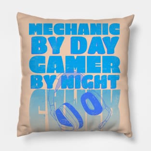 Gaming Quote Mechanic by Day Gamer by night in Blue Text Pillow