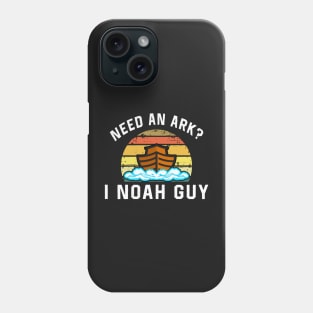 Need an arc? I Noah guy Phone Case