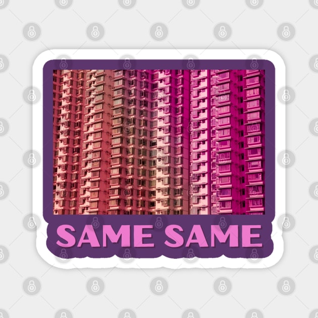 Same Same Pink Magnet by Slogotee