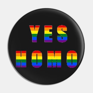 Yes Homo Pin