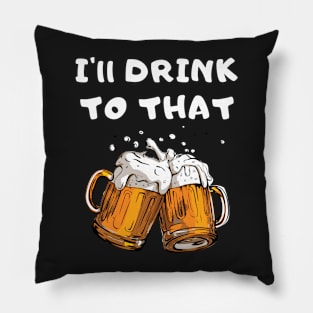 I'll Drink To That Pillow