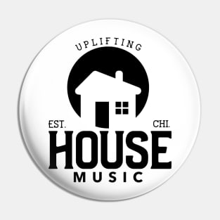 HOUSE MUSIC  - Uplifting (black) Pin