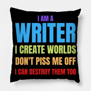 Writer Memes I Am a Writer, I Create Worlds Pillow