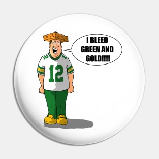 I Bleed Green and Gold!! Pin