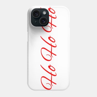 Ho Ho Ho Red Font Design Phone Case