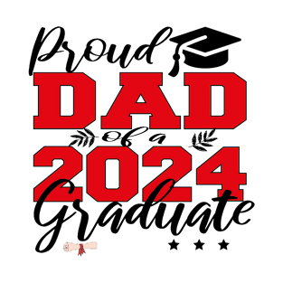 proud dad of a 2024 graduate T-Shirt