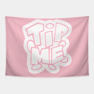 TIP ME (W) Tapestry