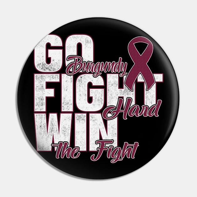 Go Burgundy Fight Hard Win The Fight Sickle Cell Awareness Burgundy Ribbon Warrior Pin by celsaclaudio506