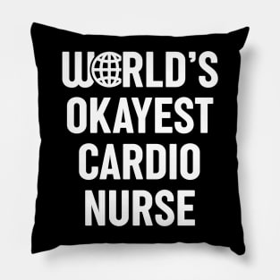 World's Okayest Cardio Nurse Pillow