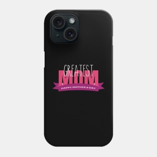 Greatest Mom-T Shirts | Mother's Day Gift Ideas Phone Case