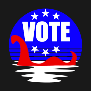 Loch Ness Monster Of The Swamp! Vote T-Shirt