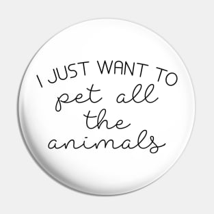 Pet All The Animals Pin