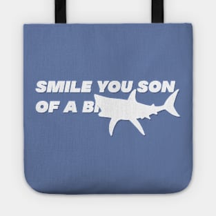 Smile You Son of a... Shark Design Tote