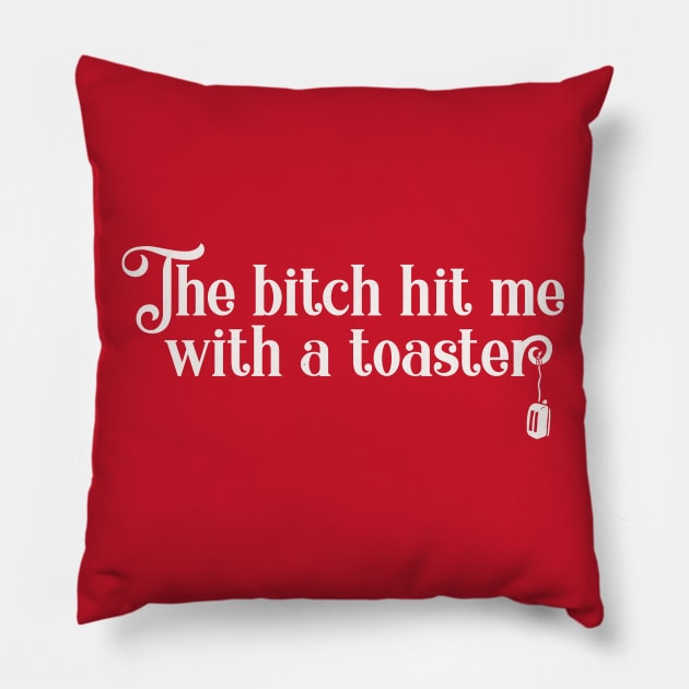 The bitch hit me with a toaster Pillow by toruandmidori