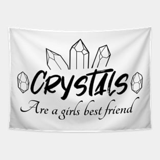 Crystals Are A Girls Best Friend Tapestry