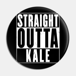 Straight Outta Kale Pin