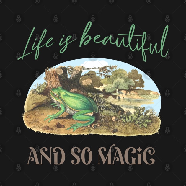 Frog Illustration with Quote: Life is Beautiful by Biophilia