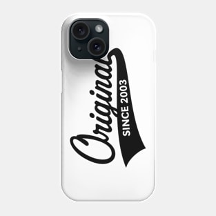 Original Since 2003 (Year Of Birth / Birthday / Black) Phone Case