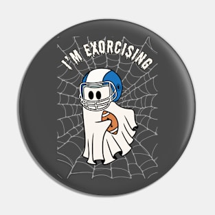 I'm exorcising american football Pin