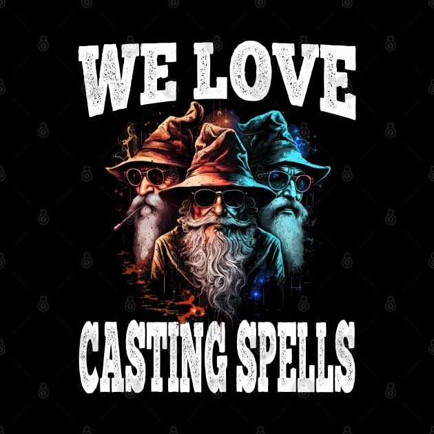 We Love Casting Spells Shadow Wizard Money Gang by Daytone