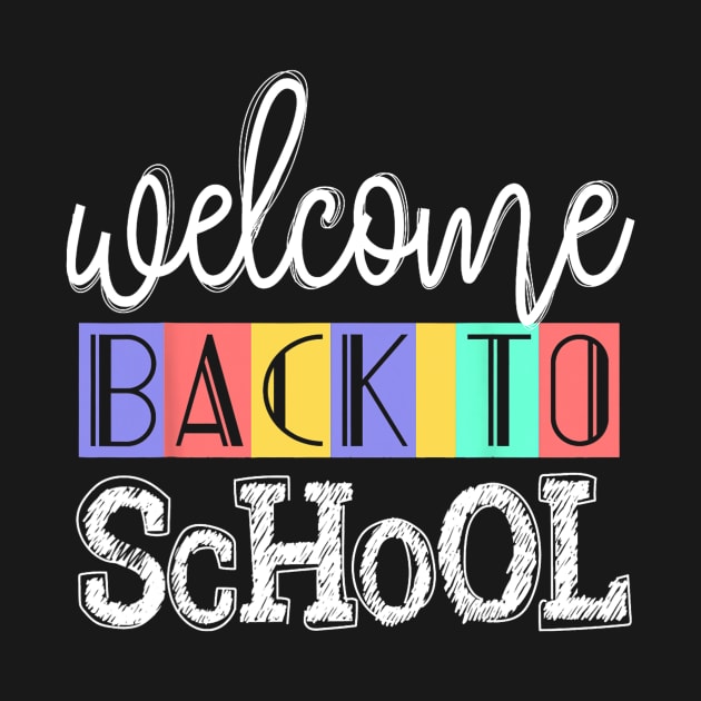 Welcome Back To School First Day of School Teachers by torifd1rosie