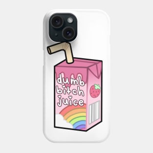 dumb bitch juice Phone Case