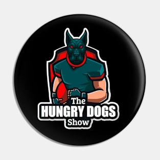 The Hungry Dogs Show Pin