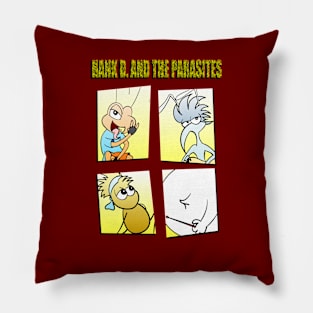 Hank D. And The Parasites Pillow