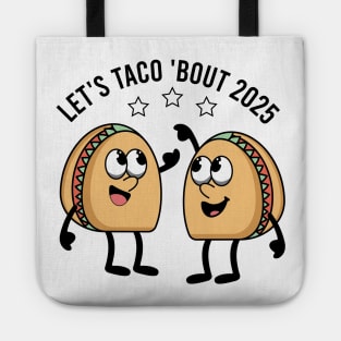 Let's Taco About 2025 Tote