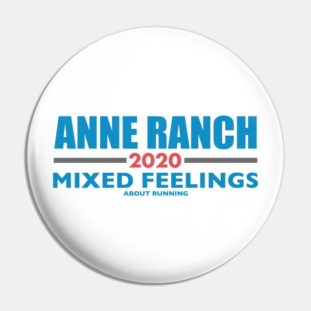 Anne Ranch 2020 - "Mixed Feelings" Pin by Senator Anne Ranch