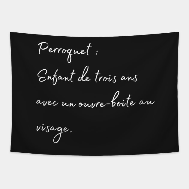 parrot 3years old kid french quote white Tapestry by Oranjade0122