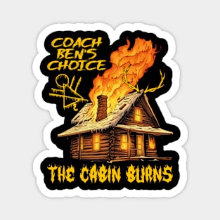 The Cabin Burns - A Yellowjackets Nightmare Magnet