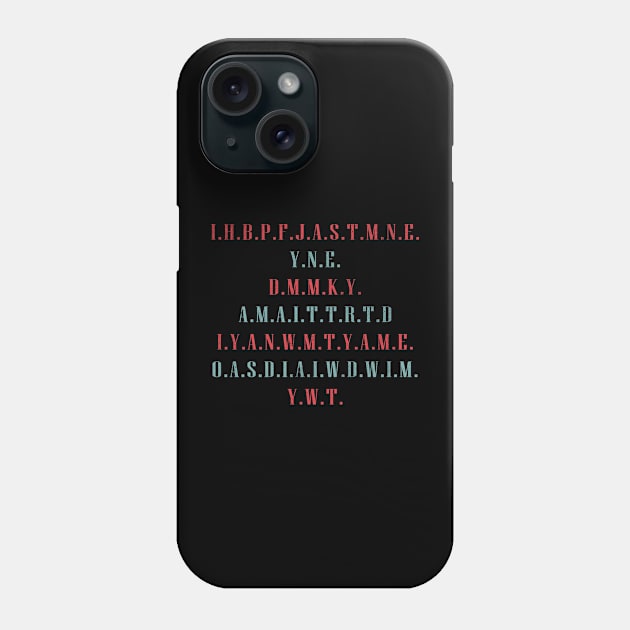 I Have Brought Peace Funny Abbreviated Letters Phone Case by US GIFT