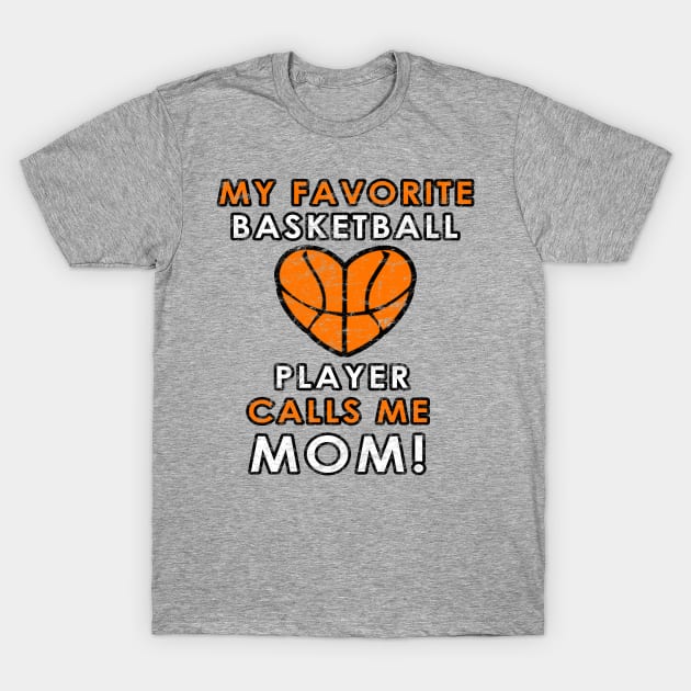 My Favorite Basketball Player Calls Me Mom Tshirt Gift My Favorite Basketball Player Calls Me Mom Tshirt Gift