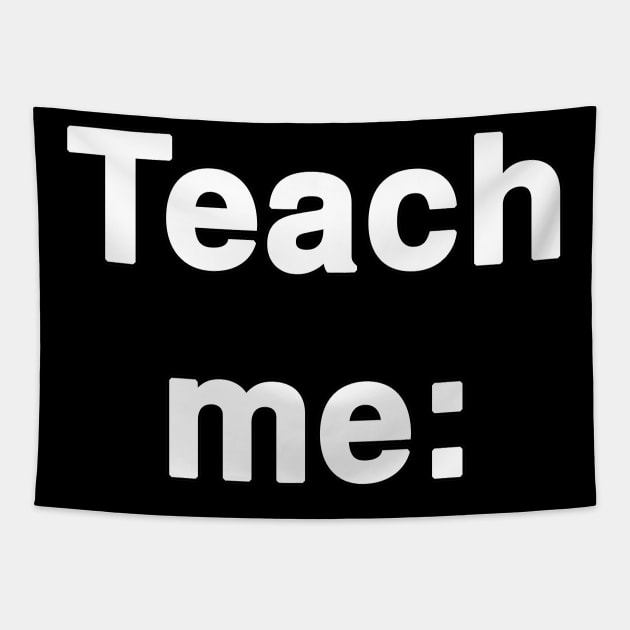 Teach me Typography Tapestry by Holy Bible Verses