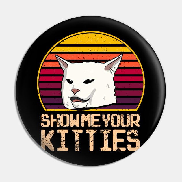 Show me Your Kitties Pin by S-Log