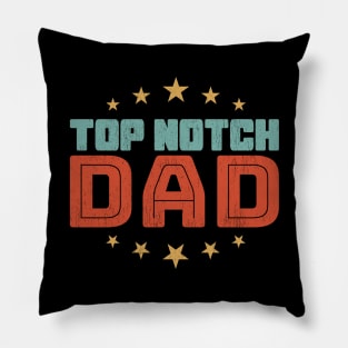 Top Notch Dad Pillow