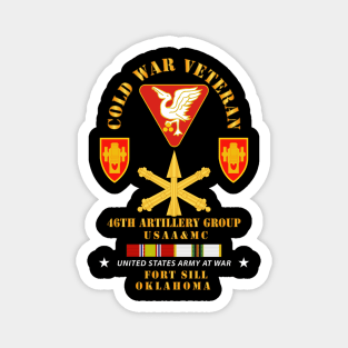 Cold War Vet - 46th Artillery Group - Fort Sill, OK - Missle Branch w COLD SVC Magnet