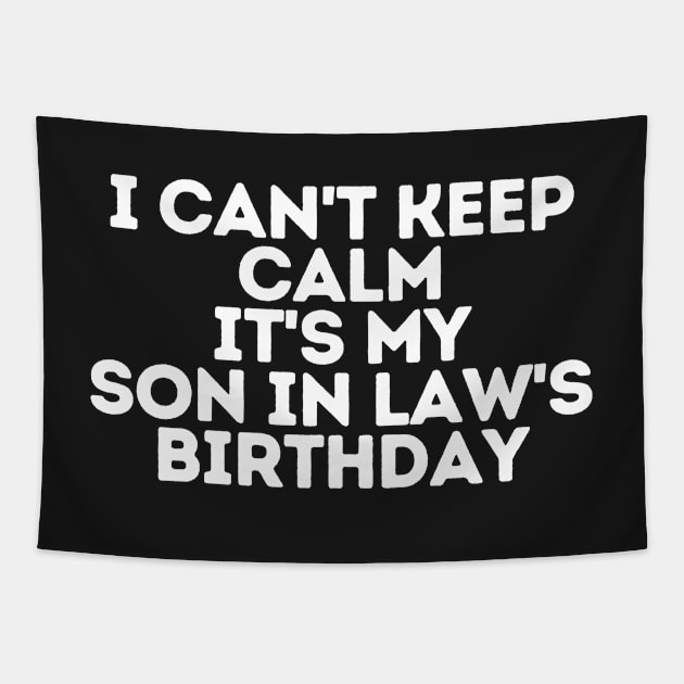 I can't keep calm It's my son in law's Birthday Tapestry by manandi1