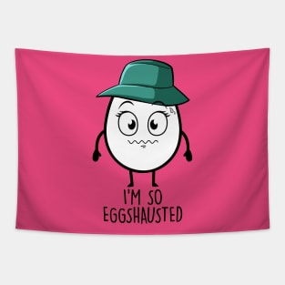 I'm So Eggshaused Tapestry