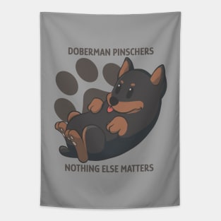 Doberman pinschers, nothing else matters Tapestry