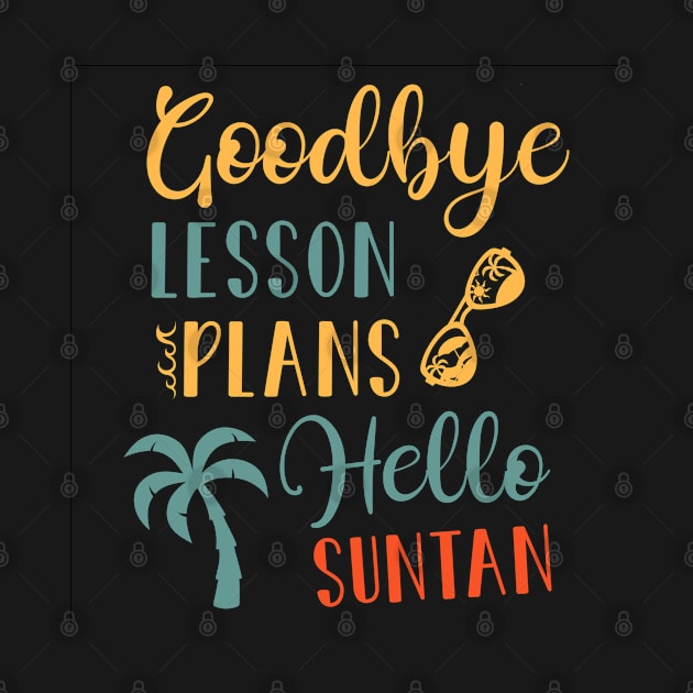 Goodbye Lesson Plans Hello Suntan by Hiyokay