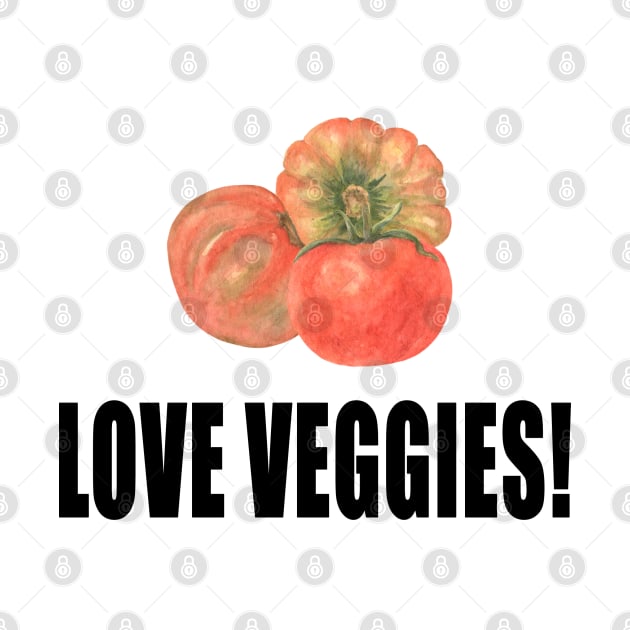 Love Veggies! Tomato Vegan Edition by paintingbetweenbooks