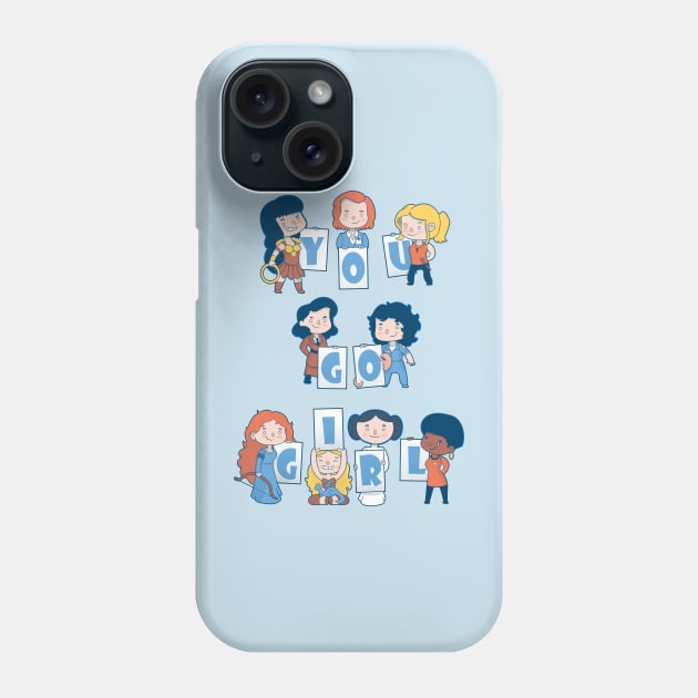 You Go Girl! Phone Case by Queenmob