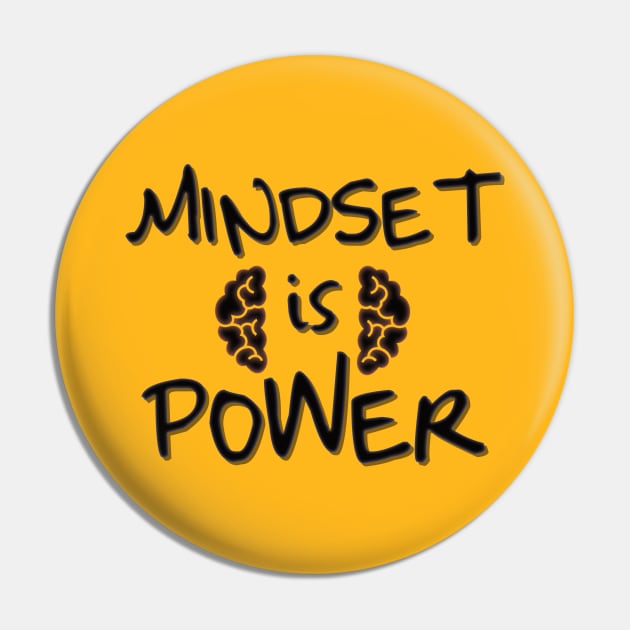 Mindset Power Pin by SpassmitShirts