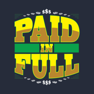 Paid.... T-Shirt