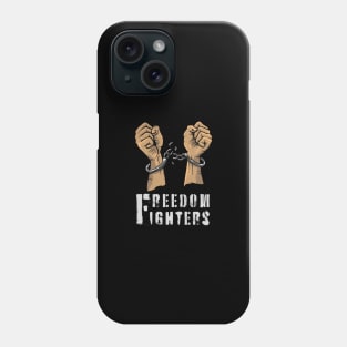 Freedom fighters Phone Case